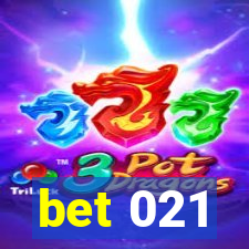 bet 021